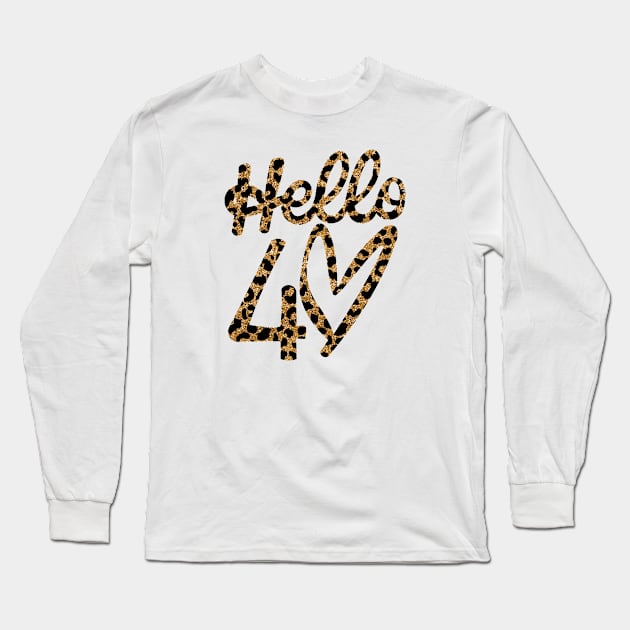 Hello 40 Leapord Long Sleeve T-Shirt by oneduystore